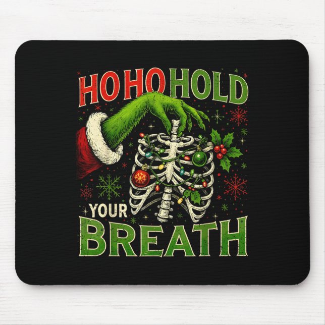 Hoho Hold Your Breath Funny Nurse Christmas  Mouse Pad (Front)