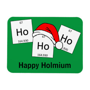 HoHoHo Holmium Chemistry Element Christmas Pun Magnet