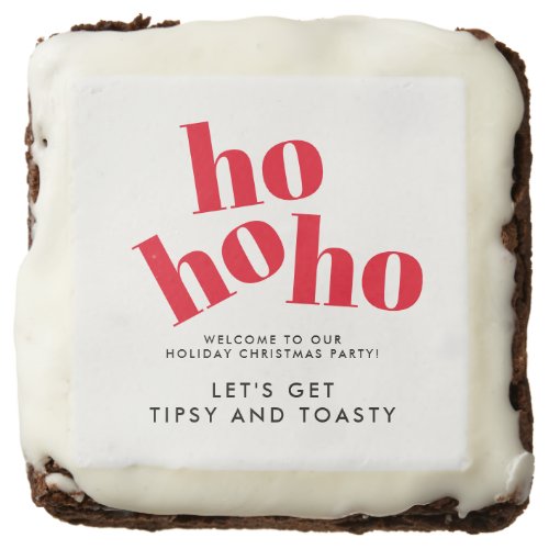 Hohoho Tipsy and Toasty Christmas Party Brownie