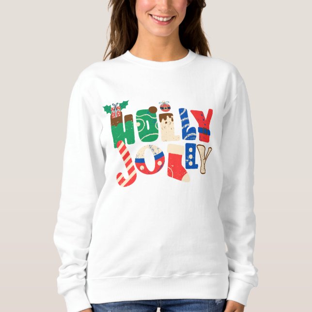  hoIly joIly color christmas Sweatshirt (Front)