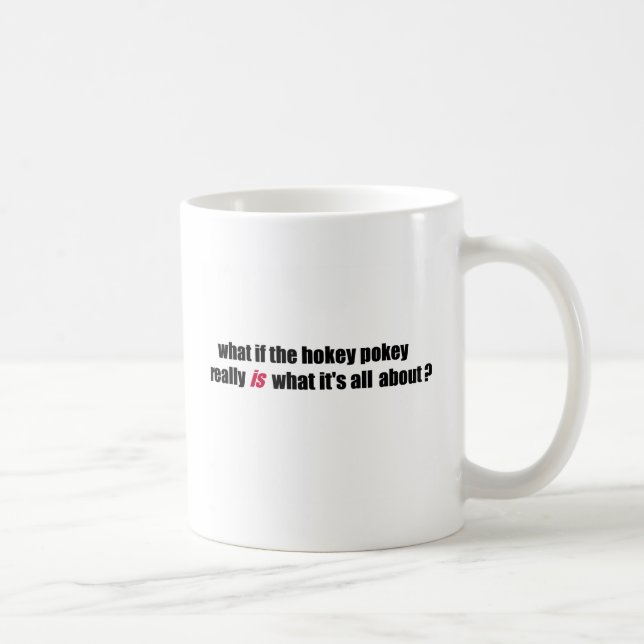 Hokey pokey coffee mug (Right)
