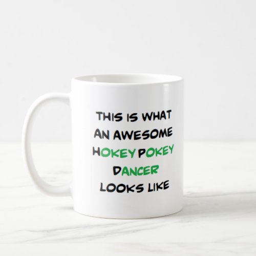 hokey pokey dancer awesome coffee mug