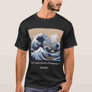 HOKUSAI, "The 3 Great Waves of Kanagawa" T-Shirt