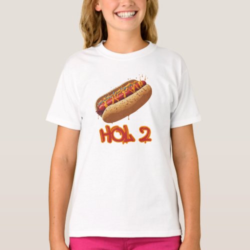 Hol 2 Hot dog in puerto rican slang T_Shirt