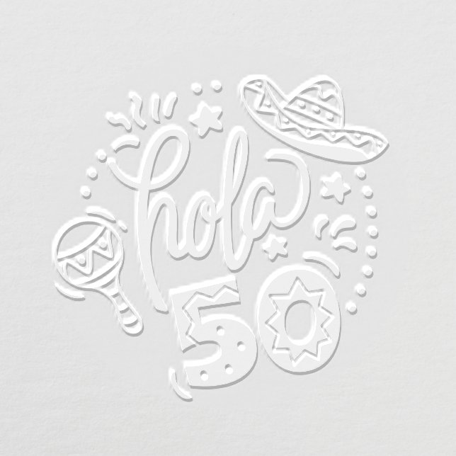 Hola 50 Hello 50 Fifty 50th Birthday Spanish Embosser (Design)