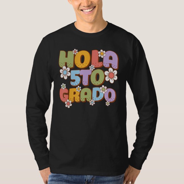 Hola 5to Grado Spanish Teacher Back to School Firs T-Shirt (Front)