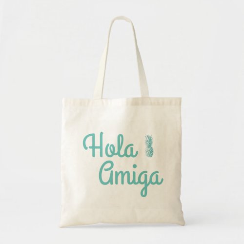 Hola amiga tote