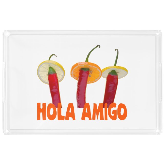 Hola Amigo Acrylic Tray (Front)