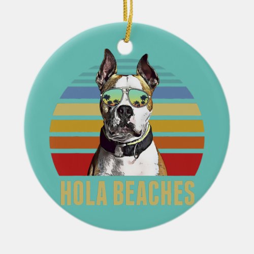 Hola Beaches American Staffordshire Terrier Dog Ceramic Ornament