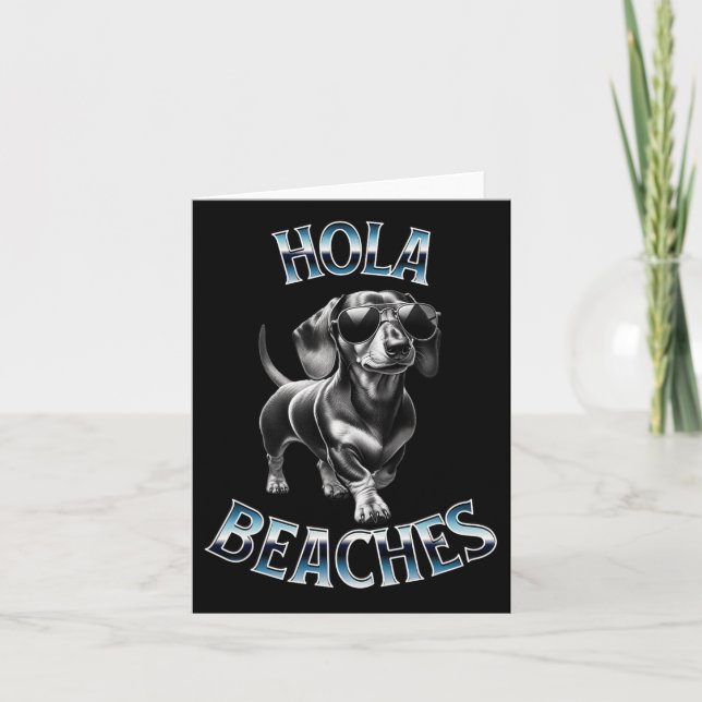 Hola Beaches - Beach Vacation Weiner Teckel Dachsh Card (Front)