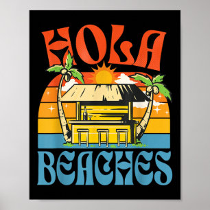 Hola Beaches Funny Aloha Beach Family Summer Vacat Poster