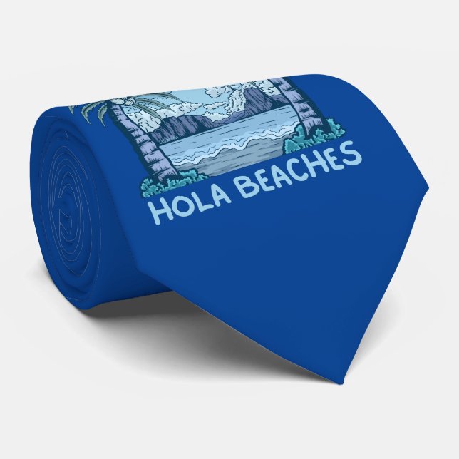 HOLA BEACHES funny beach life summer               Neck Tie (Rolled)