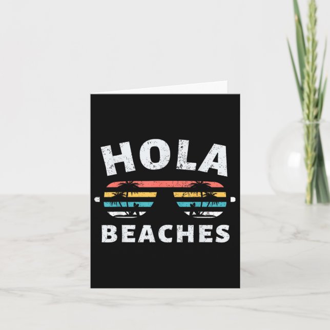 Hola Beaches Gifts Funny Family Vacation Beach Sum Card (Front)