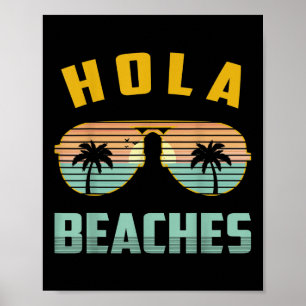 Hola Beaches Sungles Funny Beach Hawaiian Vacation Poster