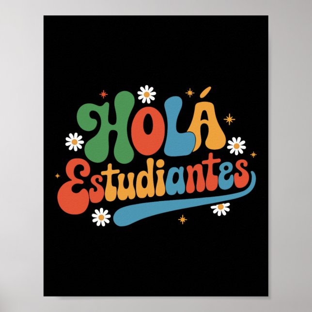 Hola Estudiantes Maestra Back To School Spanish Te Poster (Front)