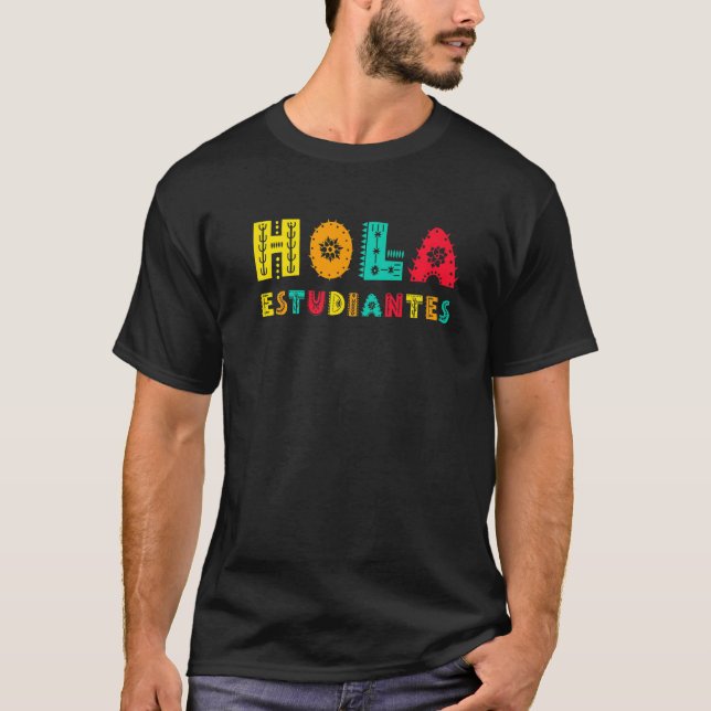 Hola Estudiantes Maestra Back to School Spanish Te T-Shirt (Front)