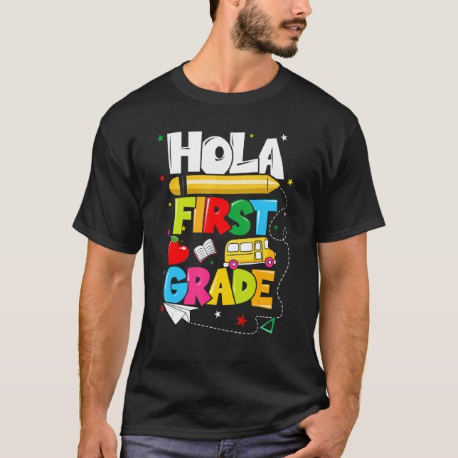 Hola First Grade Spanish Teacher School T-Shirt (Front)