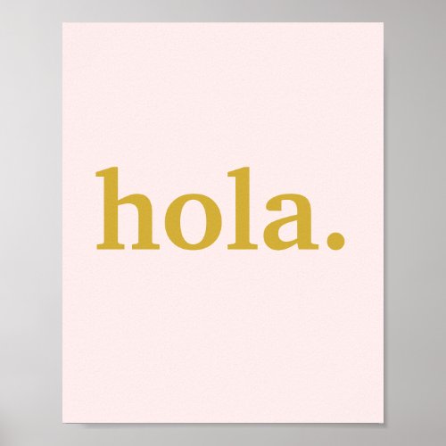 Hola Gold Script on Pink  Poster