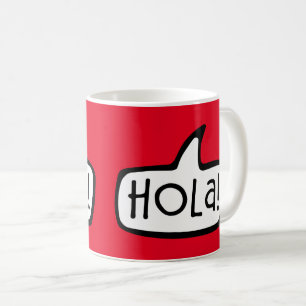 Hola! Hello in Spanish, Catalan, Spain Coffee Mug