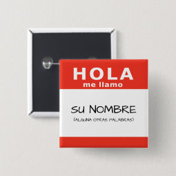 hola me llamo button | Zazzle