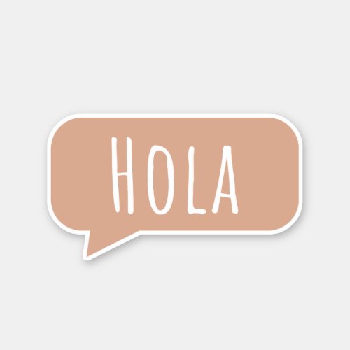 Hola oh_la _ Hello Speech Bubble Sticker