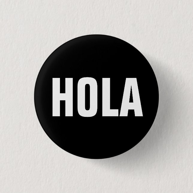 Hola Pinback Button (Front)