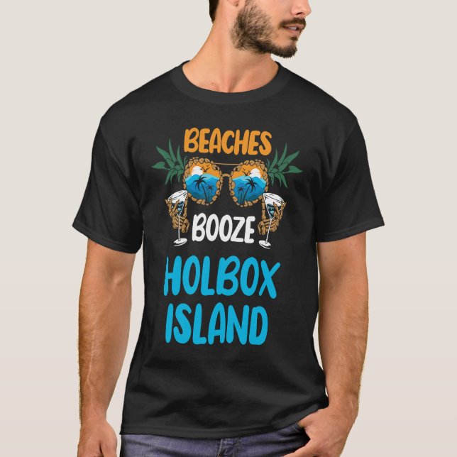 Holbox Island Beaches Booze Mexico Vacation Party  T-Shirt (Front)