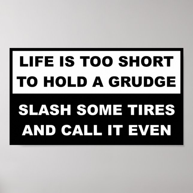 Hold A Grudge Funny Poster Sign (Front)