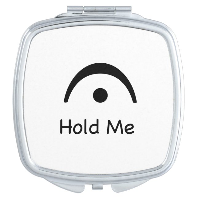 Hold Me Fermata Music Humor Musician   Compact Mirror (Front)
