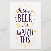 Hold My Beer and Watch This