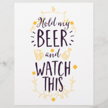 Hold My Beer and Watch This