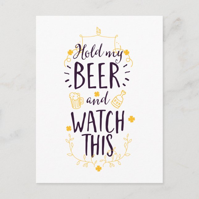 Hold My Beer and Watch This Postcard (Front)