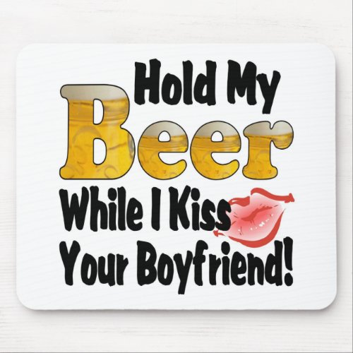 Hold My Beer Boyfriend Lips Mouse Pad