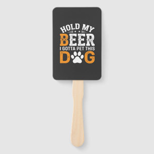 Hold My Beer Dog Lover Hand Fan