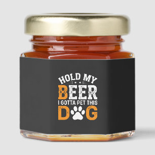 Hold My Beer Dog Lover Honey Jar Favors