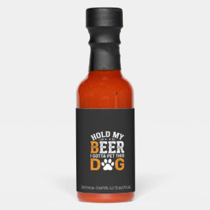 Hold My Beer Dog Lover Hot Sauces