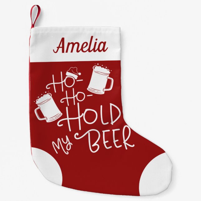  Hold My Beer Funny Beer Enthusiasts  Small Christmas Stocking (Front)