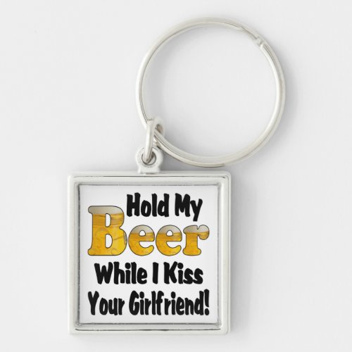 Hold My Beer Girlfriend Keychain
