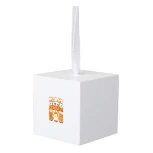 Hold My Beer I Gotta Pet This Dog Funny Dog Lover Cube Ornament