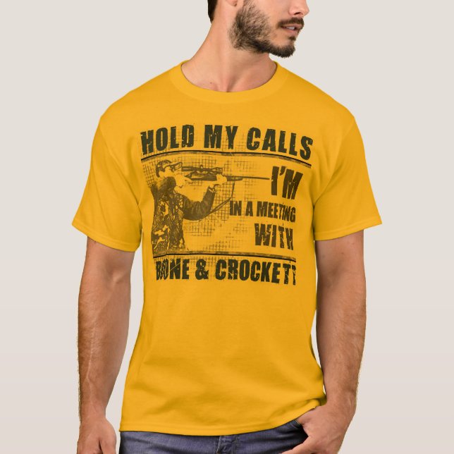 Hold My Calls Boone & Crockett Colored Tee (Front)