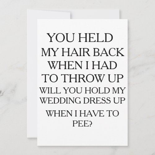 Hold My Dress UP While I Pee  BRIDAL PARTY Invitation