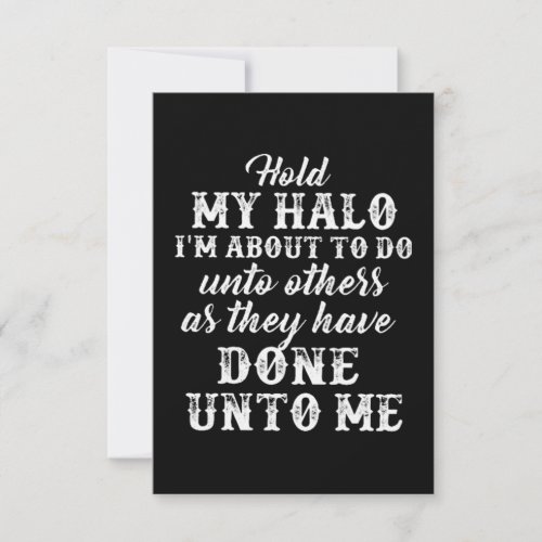 Hold My Halo Done unto Me Card