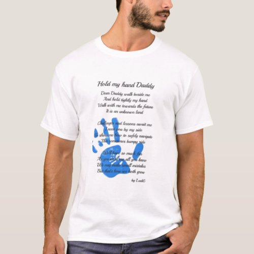 Hold My Hand Daddy Poem from Toddler PHOTO Gift T_Shirt