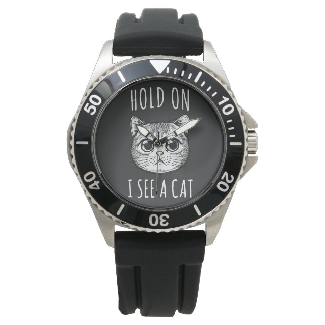 Hold On I See A Cat Cute Cat Lover Watch (Front)