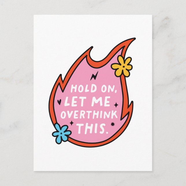 Hold on let me overthink this  postcard (Front)