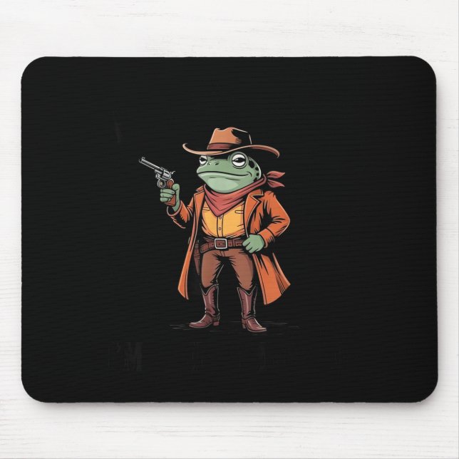 Hold On Partner Im Overstimulated Frog Cowboy Humo Mouse Pad (Front)