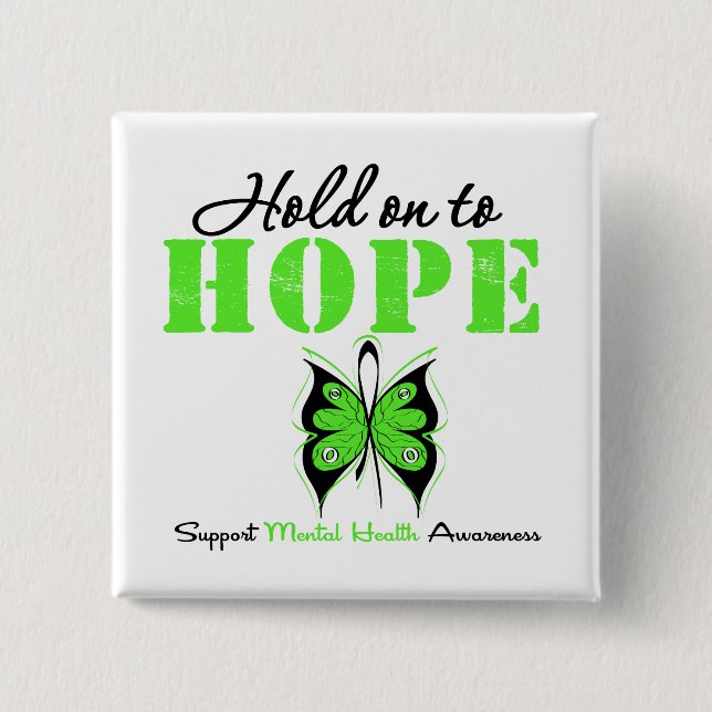 Hold on to Hope Mental Health Awareness Pinback Button (Front)