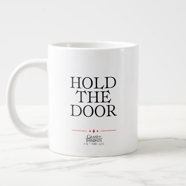 Hold The Door Giant Coffee Mug (Left)