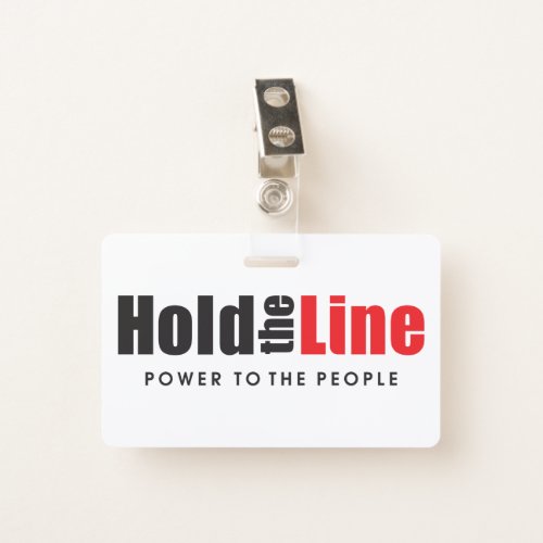 Hold the Line _ Power to the People Badge