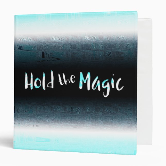 Hold the Magic 3 Ring Binder (Front/Inside)